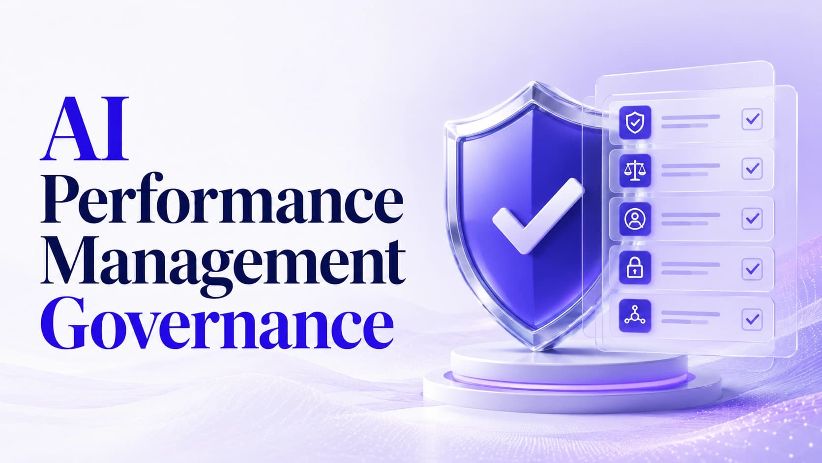 AI Performance Management Governance: 10 Questions Every CHRO Should Ask Before Buying