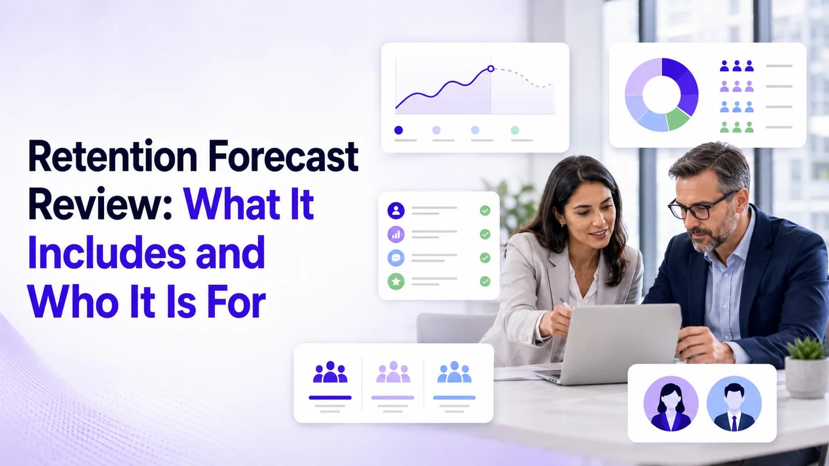 Retention Forecast Review: What It Includes and Who It Is For